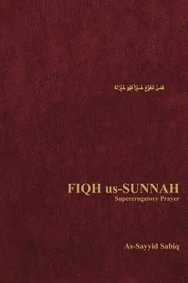 Fiqh Us-Sunnah: Szupererogatív ima - Fiqh Us-Sunnah: Supererogatory Prayer