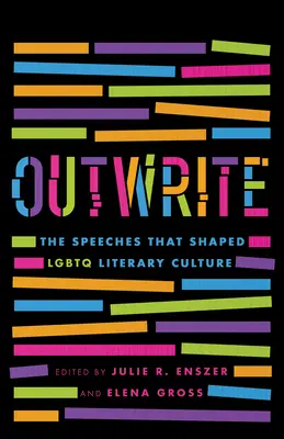 Outwrite: Az LMBTQ irodalmi kultúrát formáló beszédek - Outwrite: The Speeches That Shaped LGBTQ Literary Culture