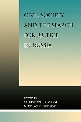 A civil társadalom és az igazság keresése Oroszországban - Civil Society and the Search for Justice in Russia