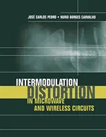 Intermodulációs torzítás mikrohullámú és vezeték nélküli áramkörökben - Intermodulation Distortion in Microwave and Wireless Circuits