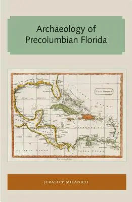 A prekolumbián kori Florida régészete - Archaeology of Precolumbian Florida