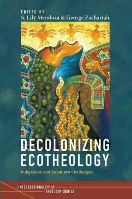 Az ökoteológia dekolonizációja - Decolonizing Ecotheology