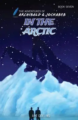 A sarkvidéken (Archibald és Jockabeb kalandjai) - In the Arctic (Adventures of Archibald and Jockabeb)