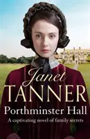 Porthminster Hall - A családi titkok lebilincselő regénye - Porthminster Hall - A captivating novel of family secrets