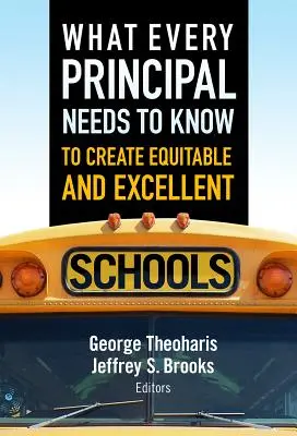 Amit minden igazgatónak tudnia kell az igazságos és kiváló iskolák létrehozásához - What Every Principal Needs to Know to Create Equitable and Excellent Schools