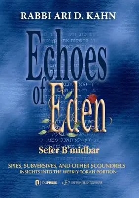 Az Éden visszhangja: Sefer Bamdbar: Bambaram Bambard: Kémek, felforgatók és más gazemberek - Echoes of Eden: Sefer Bamdbar: Spies, Subversives and Other Scoundrels