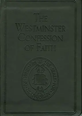 Westminsteri hitvallás - Westminster Confession of Faith