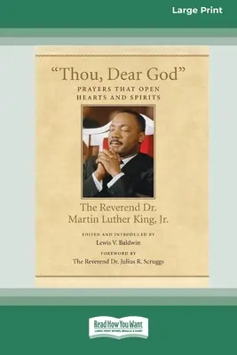 Du, lieber Gott: Gebete, die Herzen und Geister öffnen (16pt Large Print Edition) - Thou, Dear God: Prayers that Open Hearts and Spirits (16pt Large Print Edition)