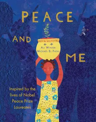 A béke és én: Nobel-békedíjasok életének ihletője - Peace and Me: Inspired by the Lives of Nobel Peace Prize Laureates