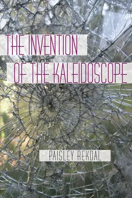 A kaleidoszkóp feltalálása - The Invention of the Kaleidoscope