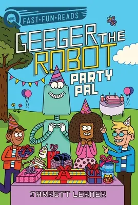 Party Pal: Geeger, a robot - Party Pal: Geeger the Robot