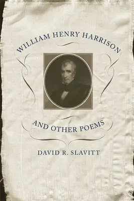 William Henry Harrison és más versek - William Henry Harrison and Other Poems