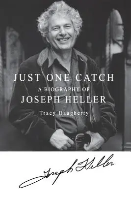 Csak egy csapda: Joseph Heller életrajza - Just One Catch: A Biography of Joseph Heller
