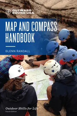 Outward Bound Térkép és iránytű kézikönyv - Outward Bound Map and Compass Handbook