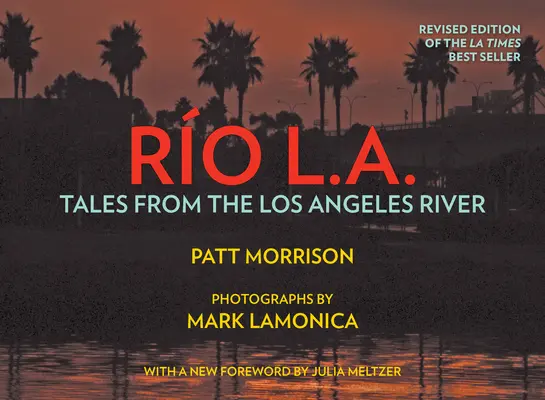 Rio La: Mesék a Los Angeles folyóról - Rio La: Tales from the Los Angeles River