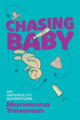 Chasing Baby (A baba üldözése): Egy meddőségi kaland - Chasing Baby: An Infertility Adventure