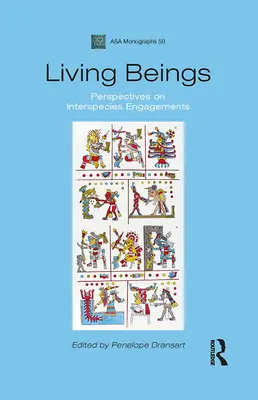 Élő lények: Perspektívák a fajok közötti elköteleződésekről - Living Beings: Perspectives on Interspecies Engagements