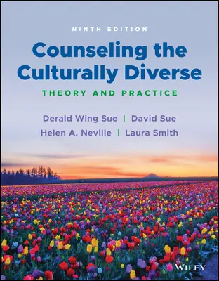 A kulturálisan sokszínűek tanácsadása: Elmélet és gyakorlat - Counseling the Culturally Diverse: Theory and Practice