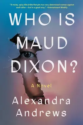 Ki az a Maud Dixon? - Who Is Maud Dixon?