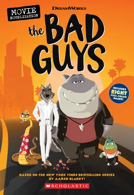 A rosszfiúk filmnovellája - The Bad Guys Movie Novelization