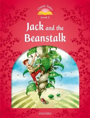 Klasszikus mesék: szint: Jack and the Beanstalk - Classic Tales: Level 2: Jack and the Beanstalk