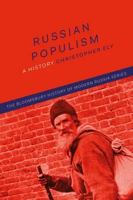 Orosz populizmus: A History - Russian Populism: A History