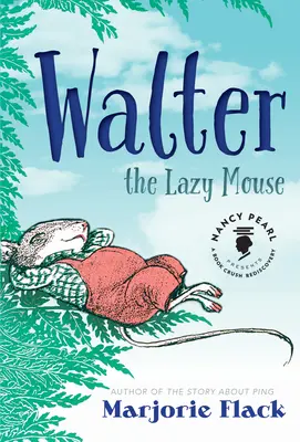 Walter, a lusta egér - Walter the Lazy Mouse