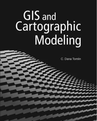 GIS és térképészeti modellezés - GIS and Cartographic Modeling