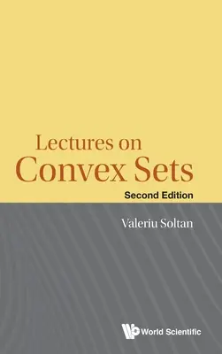 Előadások a konvex halmazokról (második kiadás) - Lectures on Convex Sets (Second Edition)