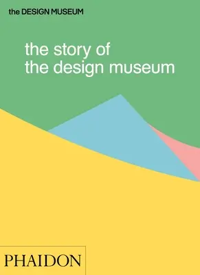 A Design Múzeum története - The Story of the Design Museum