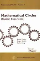 Matematikai körök - (Orosz tapasztalatok) - Mathematical Circles - (Russian Experience)