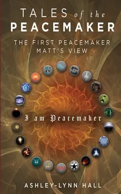 A béketeremtő meséi: Az első béketeremtő Máté véleménye - Tales of the Peacemaker: The First Peacemaker Matt's view