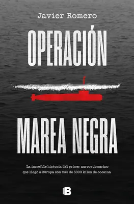 Operacin Marea Negra / Operation Black Tide (Fekete dagály hadművelet) - Operacin Marea Negra / Operation Black Tide