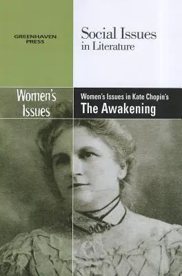 Női kérdések Kate Chopin Ébredés című művében - Women's Issues in Kate Chopin's the Awakening