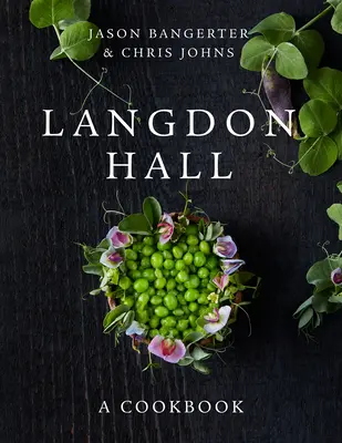 Langdon Hall: A Cookbook