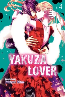 Yakuza Lover, 4. kötet: 4. kötet - Yakuza Lover, Vol. 4: Volume 4