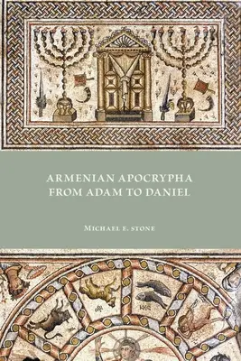 Örmény apokrifek Ádámtól Dánielig - Armenian Apocrypha from Adam to Daniel