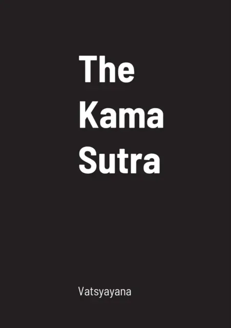 A Káma Szútra - The Kama Sutra