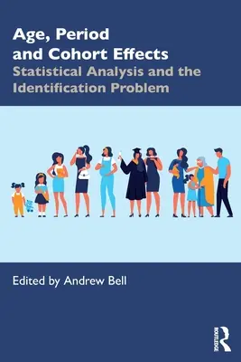 Vliv věku, období a kohorty: Statistická analýza a problém identifikace - Age, Period and Cohort Effects: Statistical Analysis and the Identification Problem