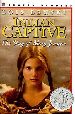 Indiai fogságban: Mary Jemison története - Indian Captive: The Story of Mary Jemison