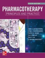 Farmakoterápiás alapelvek és gyakorlat, hatodik kiadás - Pharmacotherapy Principles and Practice, Sixth Edition