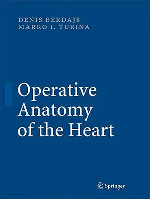 A szív operatív anatómiája - Operative Anatomy of the Heart