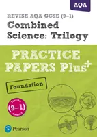 Pearson REVISE AQA GCSE (9-1) Combined Science Trilogy Foundation Practice Papers Plus (Gyakorlati füzetek) - Pearson REVISE AQA GCSE (9-1) Combined Science Trilogy Foundation Practice Papers Plus