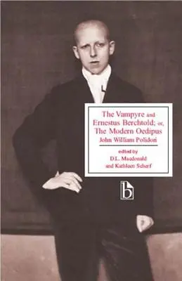 A vámpír és Ernestus Berchtold; avagy a modern Oidipusz - The Vampyre and Ernestus Berchtold; Or, the Modern Oedipus