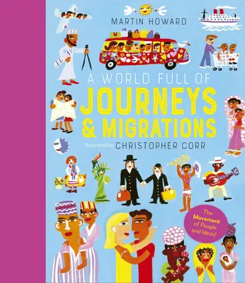 Svět plný cest a stěhování: 8. díl: Pohyb lidí a myšlenek! - A World Full of Journeys and Migrations: The Movement of People and Ideas!volume 8