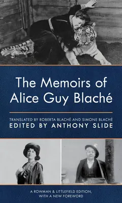 Alice Guy Blach emlékiratai - The Memoirs of Alice Guy Blach