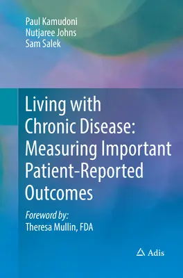 Élet krónikus betegséggel: A betegek által jelentett fontos eredmények mérése - Living with Chronic Disease: Measuring Important Patient-Reported Outcomes