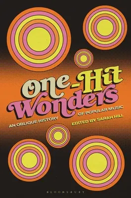 One-Hit Wonders: A könnyűzene ferde története - One-Hit Wonders: An Oblique History of Popular Music