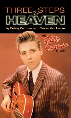 Három lépés a mennyországba: Eddie Cochran története - Three Steps to Heaven: The Eddie Cochran Story