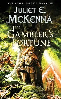 A szerencsejátékos szerencséje: Einarinn harmadik meséje - The Gambler's Fortune: The Third Tale of Einarinn